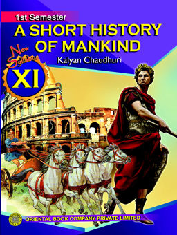 A Short History of Mankind class - 11 By Dr Kalyan Choudhuri