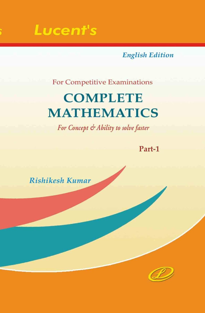 Complete Mathematics (Part-1) by Rishikesh Kumar