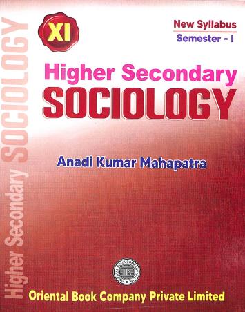 Higher Secondary Sociology Class 11 Semester 1  By Anadi Kumar Mahapatra