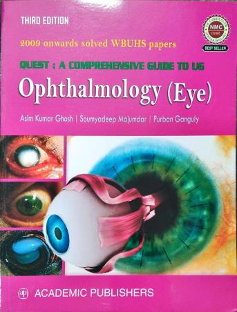 Quest : A Comprehensive Guide TO UG Ophthalmology (Eye) By Asim Kumar Ghosh