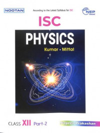 Nootan ISC Physics Class 12 (Part 1 & 2) By Raj Kumar