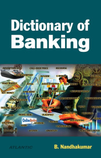 DICTIONARY OF BANKING